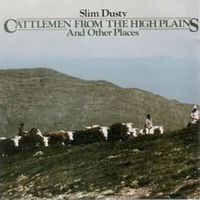 Slim Dusty - Cattlemen From The High Plains & Other